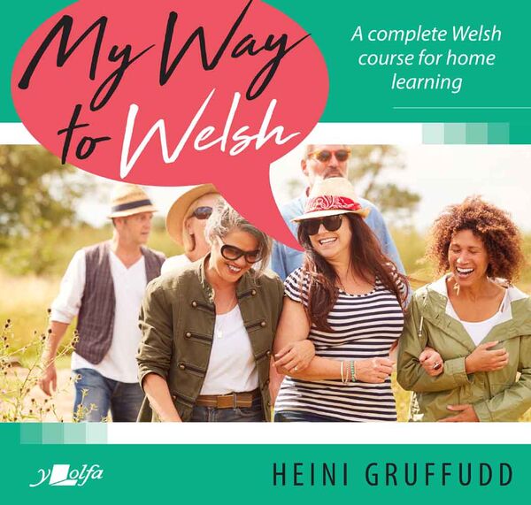Llun o 'My Way to Welsh' 
                              gan Heini Gruffudd